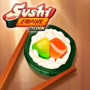 Sushi Empire Tycoon—Idle Game {ВЗЛОМ: Много Денег}